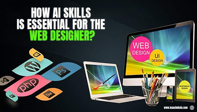 You are currently viewing How AI Skills is Essential for The Web Designer?