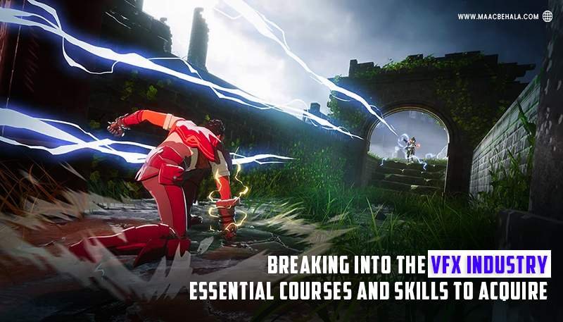 You are currently viewing Breaking into the VFX Industry: Essential Courses and Skills to Acquire