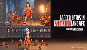 Read more about the article Career Paths in Animation and VFX: What You Need to Know
